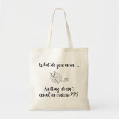 Knitting telt niet als oefening grappig tote bag (Voorkant)