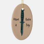 Kniven hebben een dag van het leven keramisch ornament (Rechts)