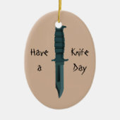 Kniven hebben een dag van het leven keramisch ornament (Voorkant)