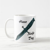 Kniven hebben een dag van het leven koffiemok (Links)