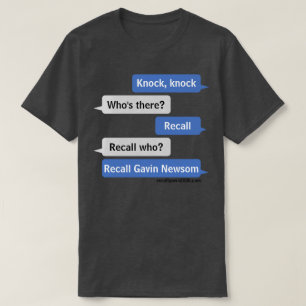 Knock, klop Recall Gavin Newsom T-shirt