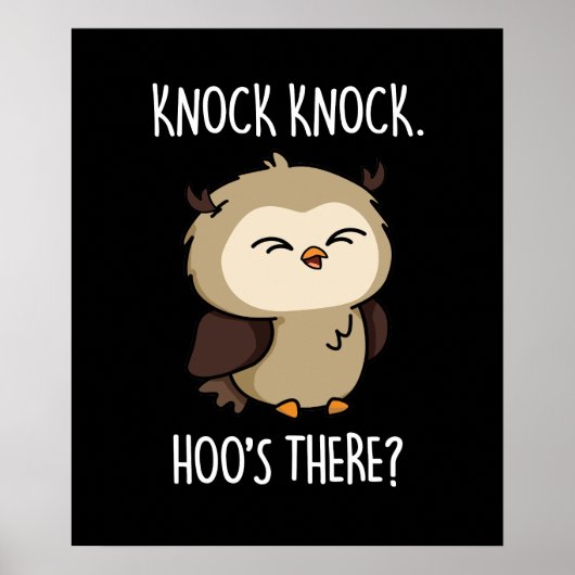 Knock Knock Hoos Daar Funny Owl Pun Dark BG Poster (Voorkant)