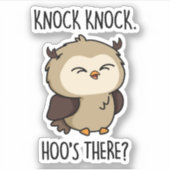 Knock Knock Hoos Daar Funny Owl Pun Sticker (Voorkant)