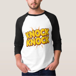 Knock knock t-shirt