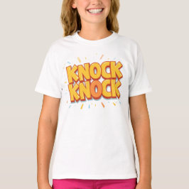 Knock knock  t-shirt