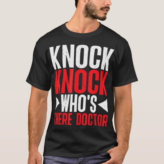 Knock Knock Who's There Doctor T-shirt (Voorkant)