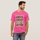 Knock Knock Who's There Doctor T-shirt (Voorkant volledig)