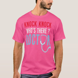 Knock Knock Who's There Doctor Trust Me Ik ben een T-shirt