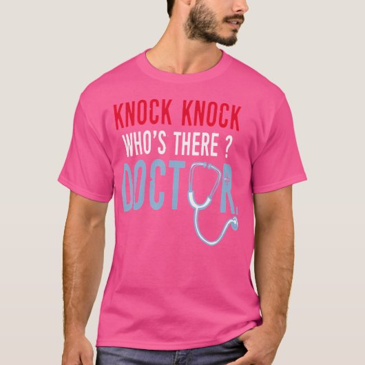 Knock Knock Who's There Doctor Trust Me Ik ben een T-shirt (Voorkant)