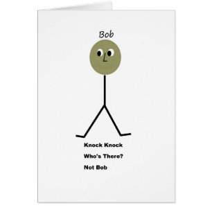 Knock Knock. Wie is er? Het is niet Bob.