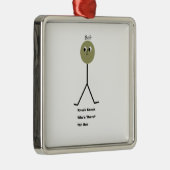 Knock Knock. Wie is er? Het is niet Bob. Metalen Ornament (Rechts)