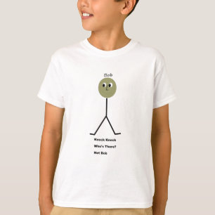 Knock Knock.  Wie is er?  Het is niet Bob. T-shirt
