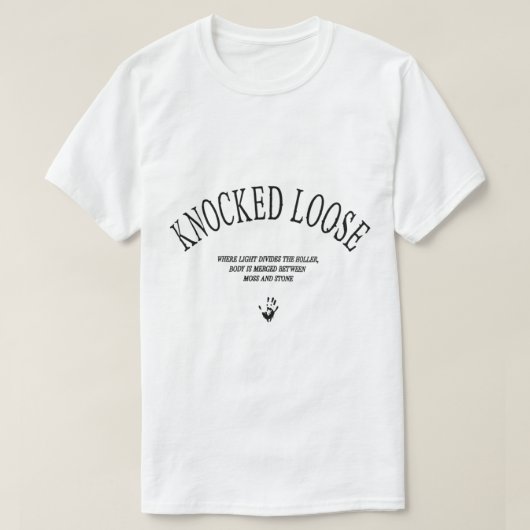 Knocked loose Merch , waarbij licht verschilt T-shirt (Design voorkant)