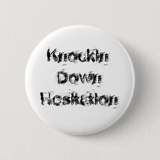 Knockin Down Hesitation Ronde Button 5,7 Cm