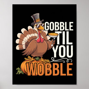 Knoedel Tot Je Wobbelt Erkentdag Kalkoen Grappig F Poster