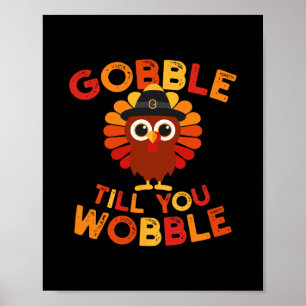 Knoedel Tot Je Wobbelt Grappige Kalkoen Thanksgivi Poster