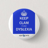 Knoop: Houd Clam Het is alleen dyslexie Ronde Button 3,2 Cm (Voorkant)