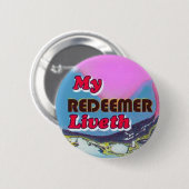 knoop-mijn Redeemer liveth Ronde Button 5,7 Cm (Voorkant /achterkant)