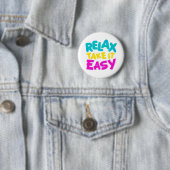 KNOOP: RELAX NEEM HET EENVOUDIG RONDE BUTTON 5,7 CM (In situ)