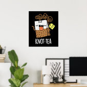 Knoop-thee Funny Tea Pun Dark BG Poster (Thuiskantoor)