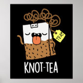 Knoop-thee Funny Tea Pun Dark BG Poster (Voorkant)