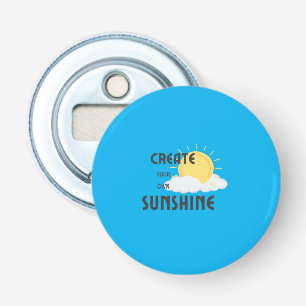 Knoopflesopener Creëer Uw eigen zonneschijn Button Flesopener