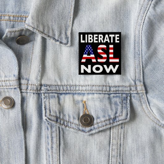 knop ASL Now liberaliseren Vierkante Button 5,1 Cm (In situ)