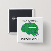 Knop "BRAIN REWIRING" Vierkante Button 5,1 Cm (Voorkant /achterkant)