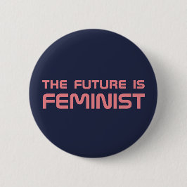 Knop "De toekomst is feministisch" Ronde Button 5,7 Cm