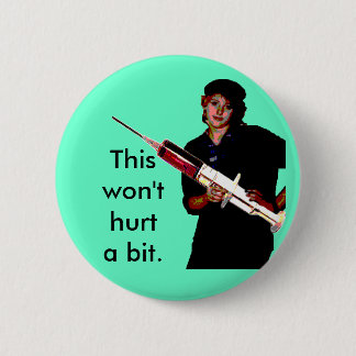 Knop "Dit zal geen    hurta bit" zijn - standaard Ronde Button 5,7 Cm
