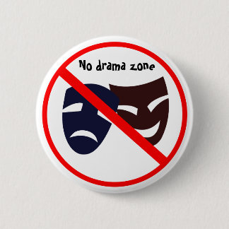Knop "Geen drama zone" Ronde Button 5,7 Cm
