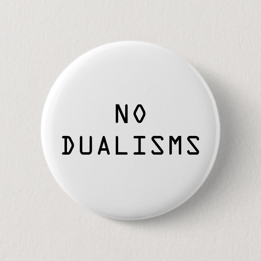 Knop "Geen Dualismen" Ronde Button 5,7 Cm (Voorkant)