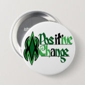 Knop gezegde positieve verandering ronde button 7,6 cm (Voorkant /achterkant)