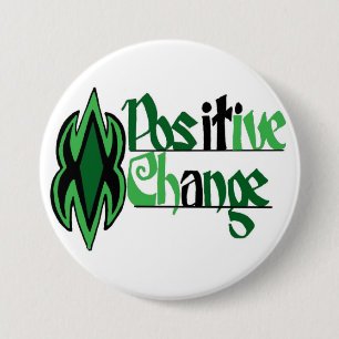 Knop gezegde positieve verandering ronde button 7,6 cm