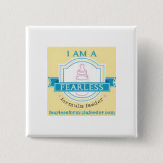 Knop "I am a fearless Formule" Vierkante Button 5,1 Cm