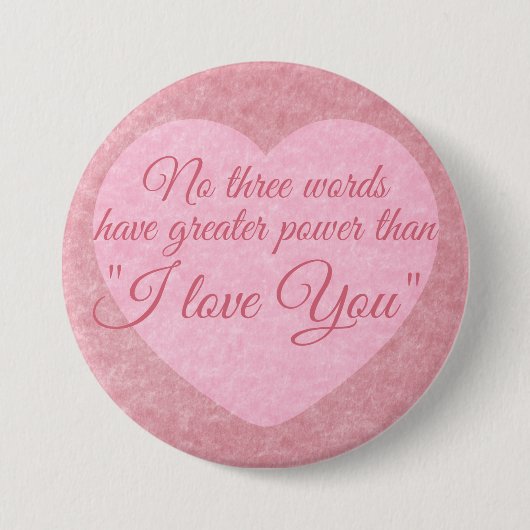 Knop "Ik hou van je" Ronde Button 7,6 Cm (Voorkant)