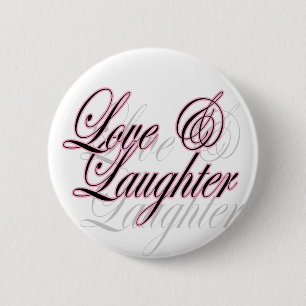 Knop Liefde en lachen Ronde Button 5,7 Cm
