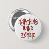 Knop Marching Band Zombie Ronde Button 5,7 Cm (Voorkant /achterkant)