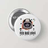 Knop 'Meer ruimte nodig' voor astronauten, kosmisc Ronde Button 5,7 Cm (Voorkant /achterkant)