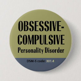 Knop Obsessief-Compulsive Personality Disorder Ronde Button 7,6 Cm