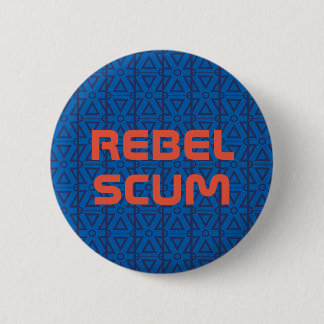 Knop "Rebel Scum" Ronde Button 5,7 Cm