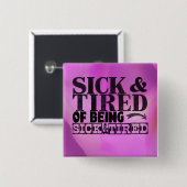 Knop Sick en vermoeid Vierkante Button 5,1 Cm (Voorkant /achterkant)