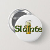 Knop Slainte Ronde Button 5,7 Cm (Voorkant /achterkant)