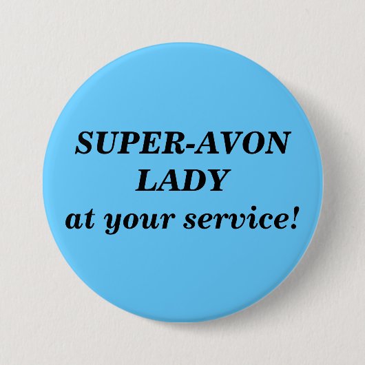 Knop Super-Avon Lady Ronde Button 7,6 Cm (Voorkant)