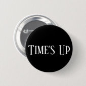 Knop Times Up Ronde Button 5,7 Cm (Voorkant /achterkant)