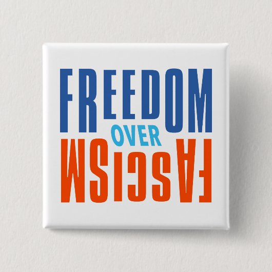 Knop 'Vrijheid boven fascisme' Vierkante Button 5,1 Cm (Voorkant)