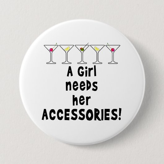KNOPEN, EEN MEISJE HEEFT HAARE ACCESSOIRES NODIG RONDE BUTTON 7,6 CM (Voorkant)