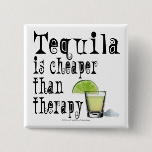 KNOPEN, TEQUILA IS GOEDKOPER DAN THERAPIE VIERKANTE BUTTON 5,1 CM
