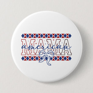 Knoplokaal Patriotische Moeder Speld Ronde Button 7,6 Cm