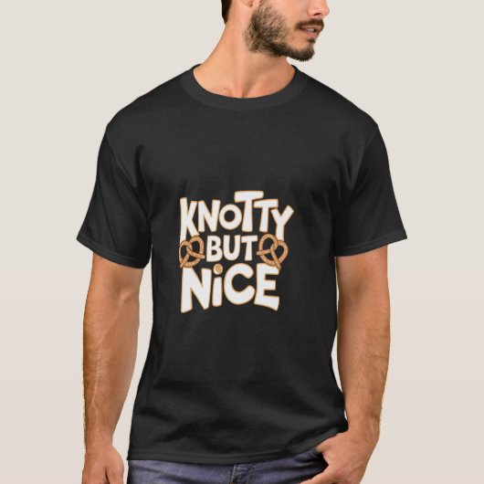 Knotty But Nice - Pretzel T-shirt (Voorkant)